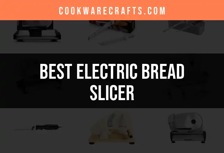 16 Must-Know Electric Bread Slicers for Perfect Slices