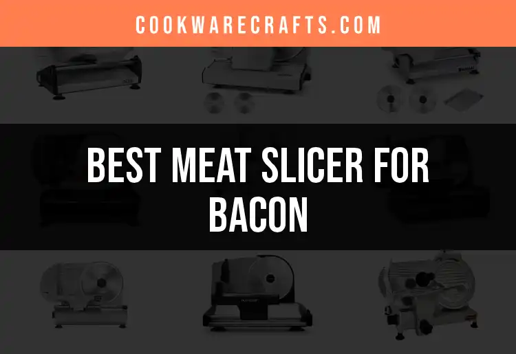 16 Best Meat Slicers for Perfect Bacon Every Time featured